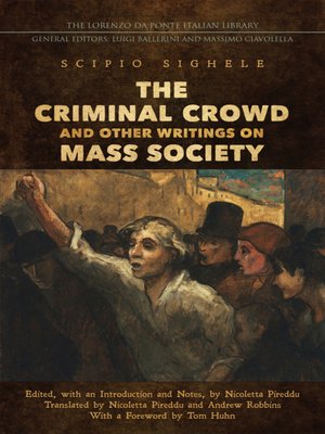 cover image of The Criminal Crowd and Other Writings on Mass Society